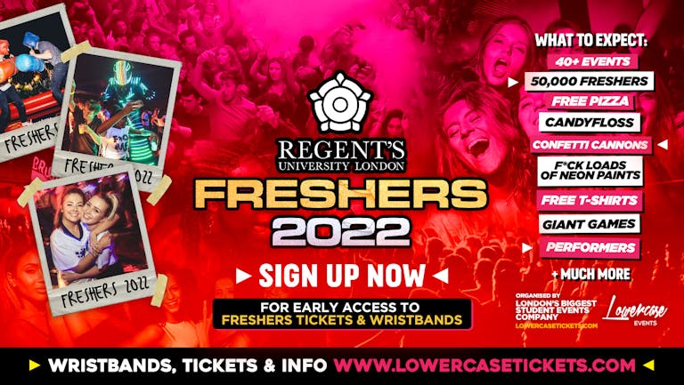 [FREE PRE-SALE REGISTRATION] - Regents University, London Freshers Week 2022🎉