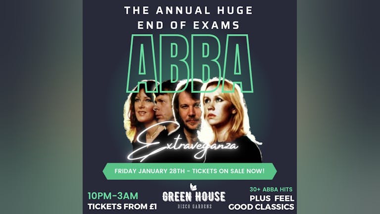 ABBA NIGHT! HUGE END OF EXAMS SPECIAL! FEEL GOOD ANTHEMS ONLY!