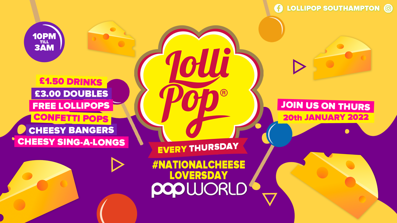 Lollipop Thursdays • Cheese Fest • £1.50 Drinks • Popworld