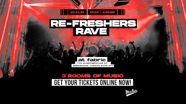 The RE-FRESHERS Rave 2022 ⚡️ @ FABRIC LONDON! 