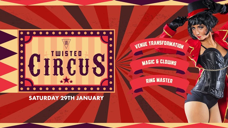 ALIVE MUSIC - TWISTED CIRCUS - BIGGEST PARTY EVERY SATURDAY! 