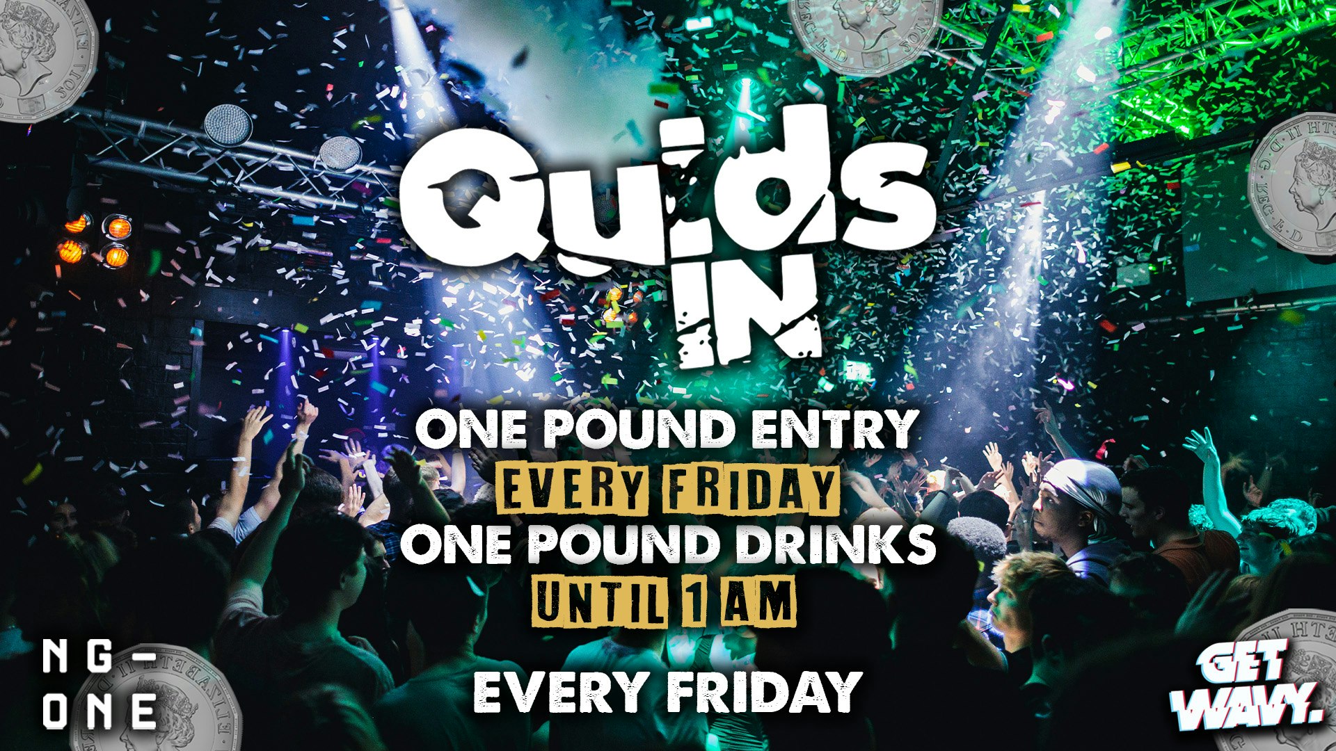 Quids In – End of Exams [£1 Entry & £1 Drinks]