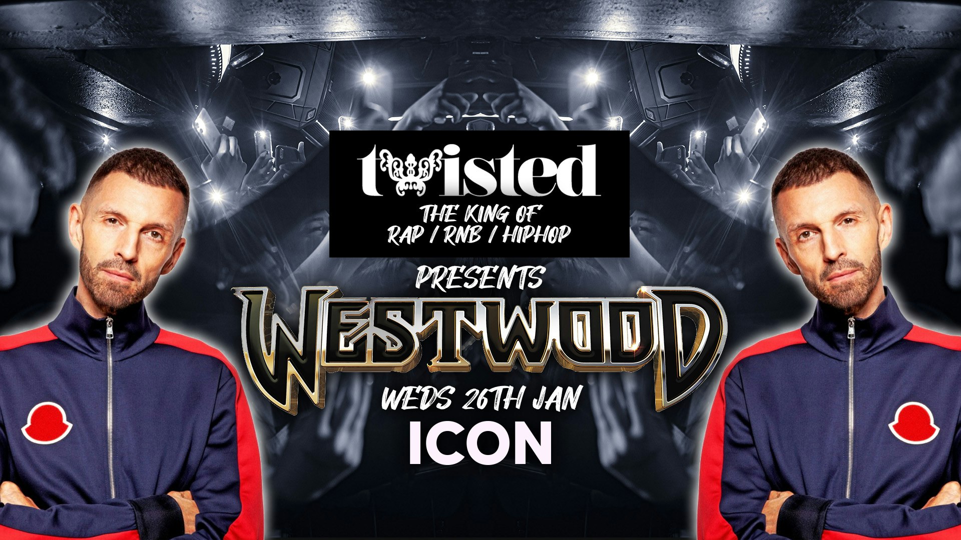 Twisted Presents Tim Westwood Live [2-4-1 DRINKS] [FINAL 10 TICKETS]