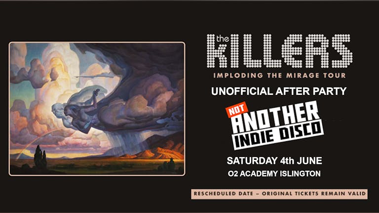 Not Another Indie Disco - The Killers Unofficial After Party - Sat 4th June