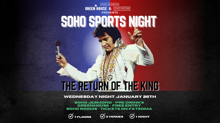 SOHO’S SPORTS NIGHT! THE RETURN OF THE KING!🥳