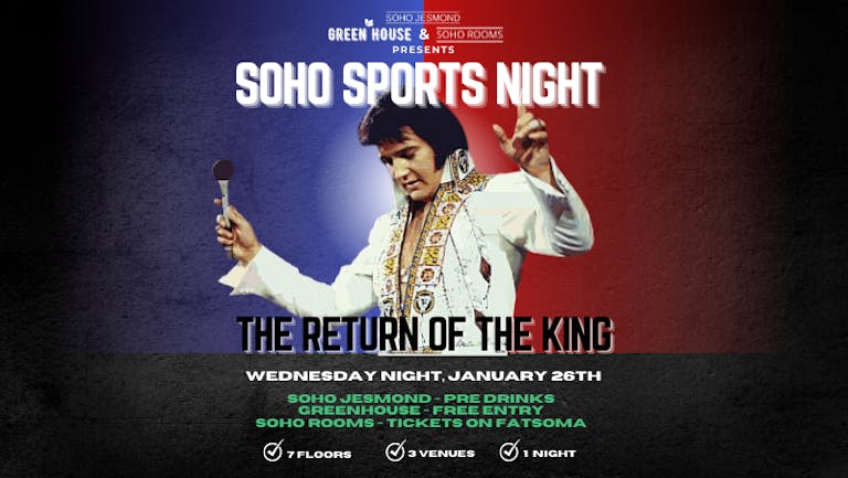 SOHO’S SPORTS NIGHT! THE RETURN OF THE KING!🥳