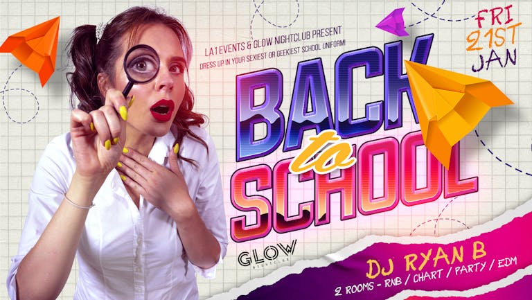 Back to School Party | Friday 21st January 