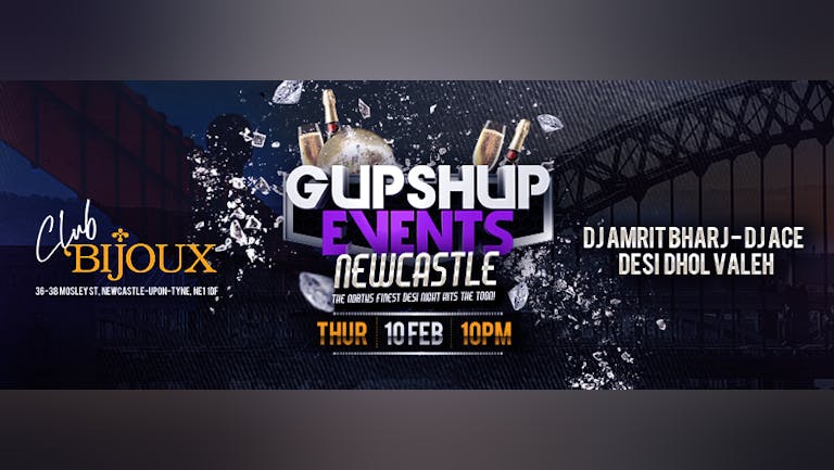 SOLD OUT !! Gupshup Events Presents The Launch Party | Club Bijoux Newcastle | Desi Night