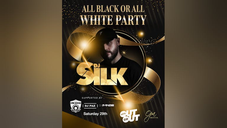 DJ Silk All Back or all white party
