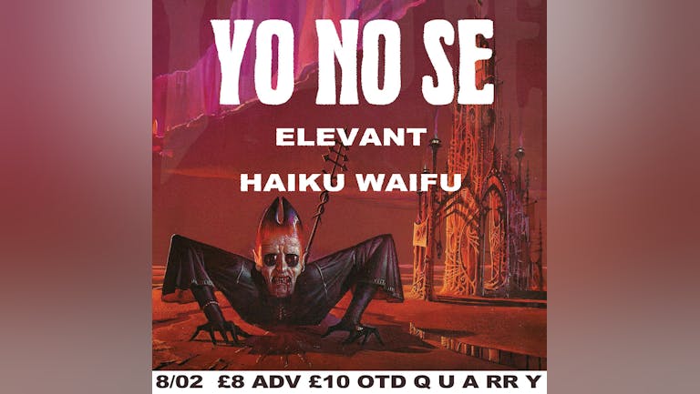 YO NO SE w/Elevant & Haiku Waifu 