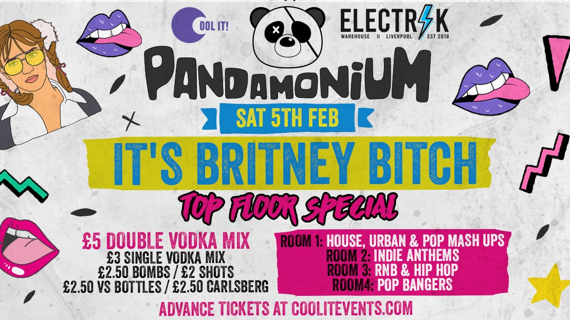 Pandamonium Saturdays : Top Floor Takeover – IT’S BRITNEY B**CH