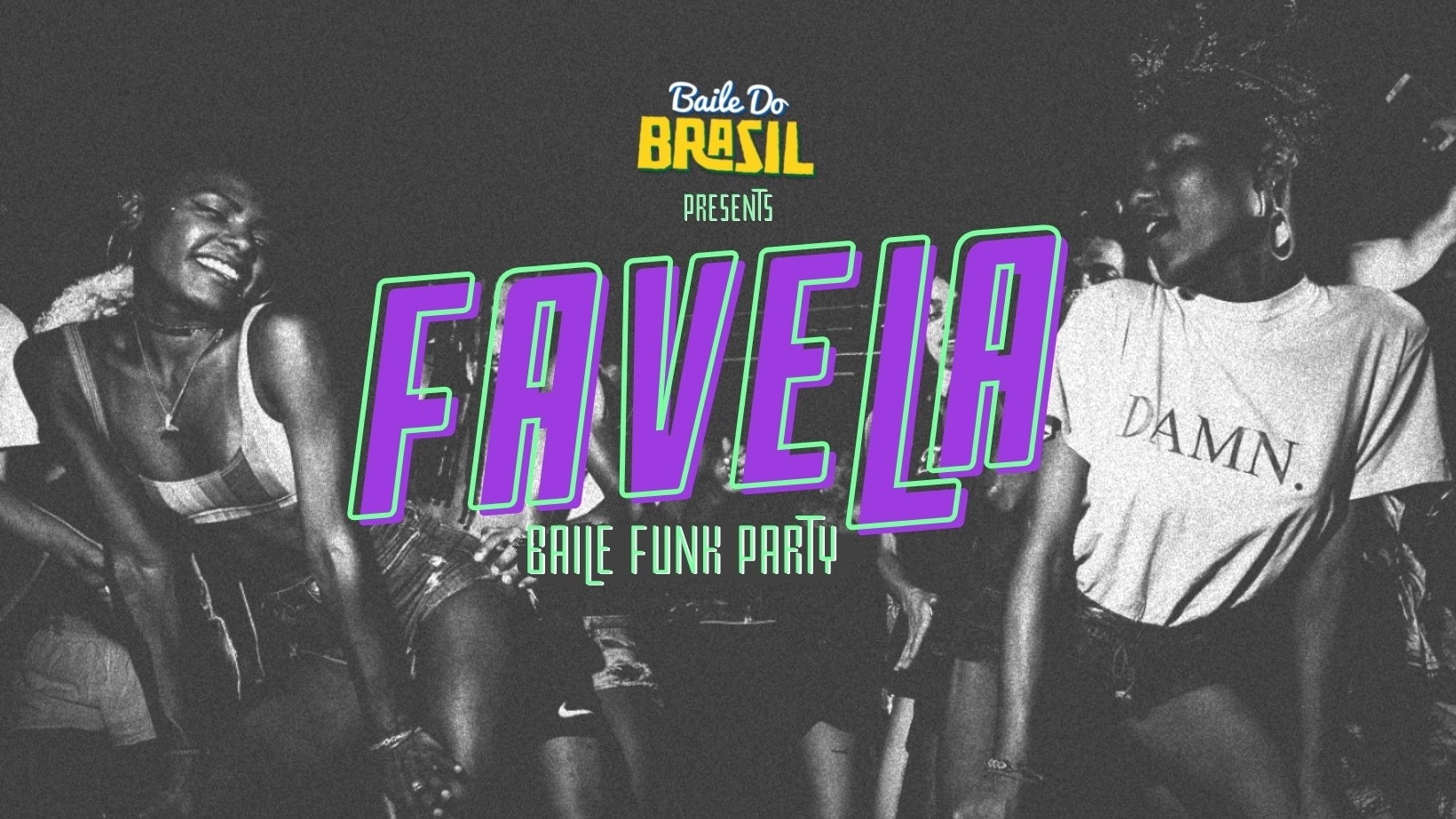 Favela – Brazilian Baile Funk Party