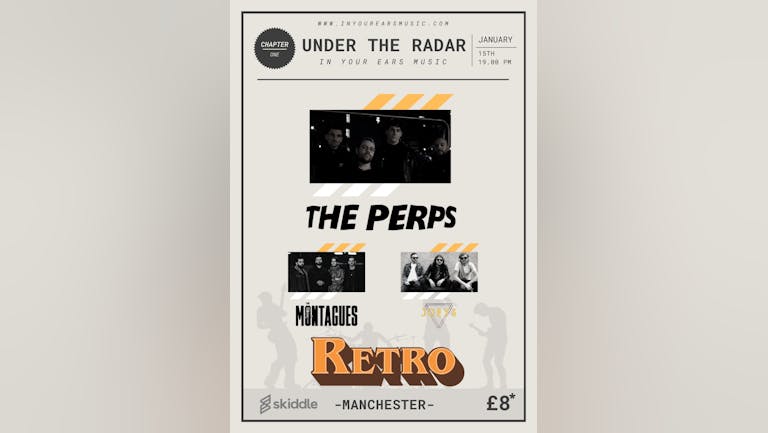Under The Radar: The Perps, The Montagues & Joeys