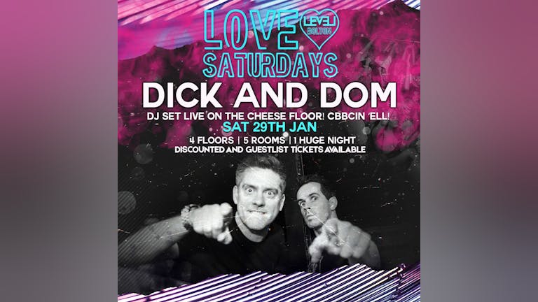 Love Saturday plus Dick and Dom - live dj set 