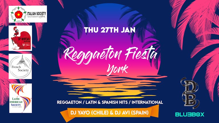 Reggaeton Fiesta York: Thursday 27th January