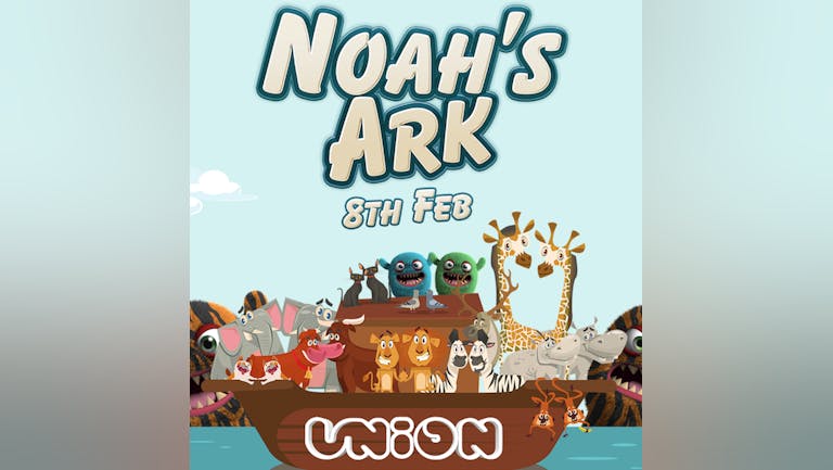 Union Tuesday's at Home - Noah's Ark