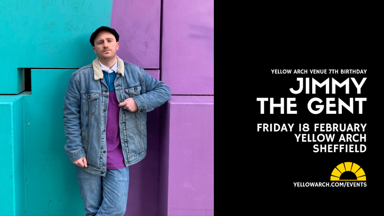 Jimmy The Gent // Yellow Arch Venue 7th Birthday