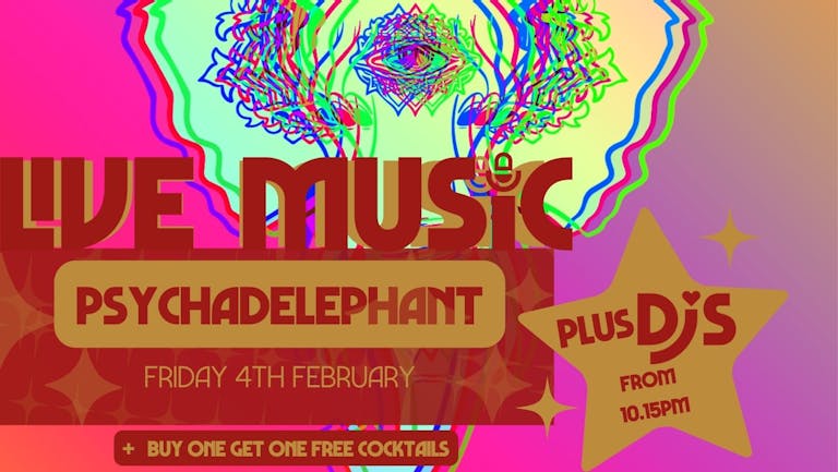 Live Music: PSYCHADELEPHANT // Annabel's Cabaret & Discotheque, Plymouth