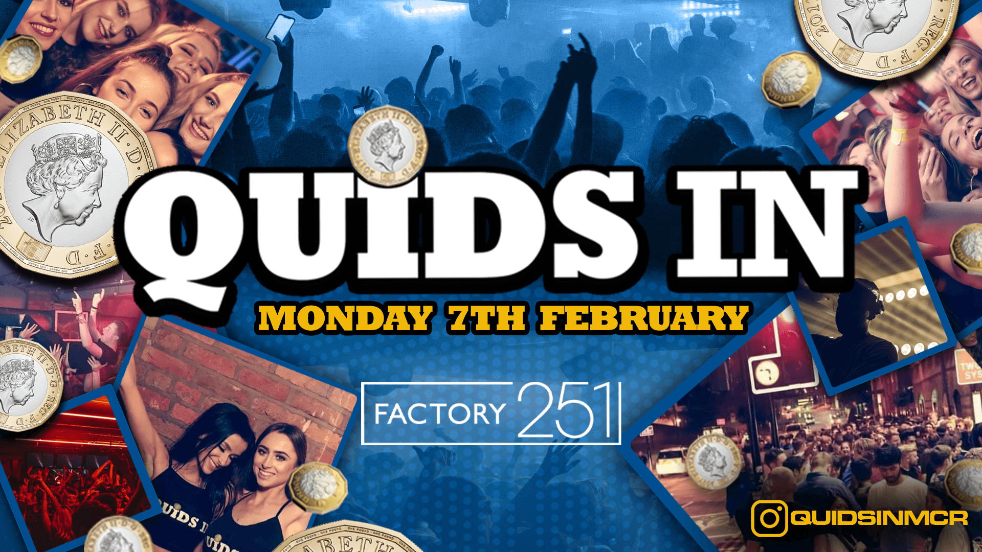 QUIDS IN MONDAYS 🏆 Manchester’s Biggest Monday Night 8 Years Running 🙌 FINAL 50 TICKETS