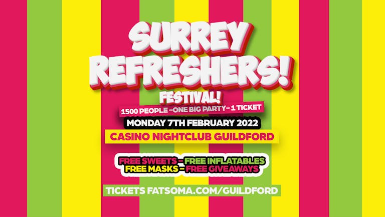 Surrey's Refreshers Festival - Monday 7th Feb - Casino Guildford