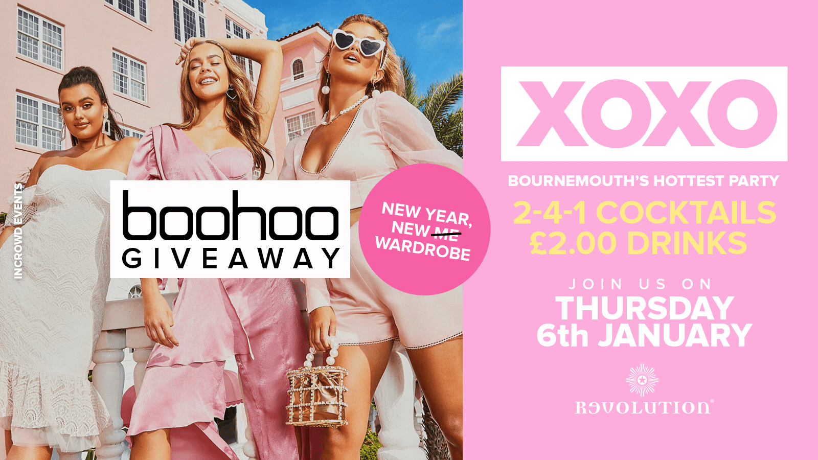 XOXO • New Year, New Wardrobe • £2.00 Drinks • Revolution