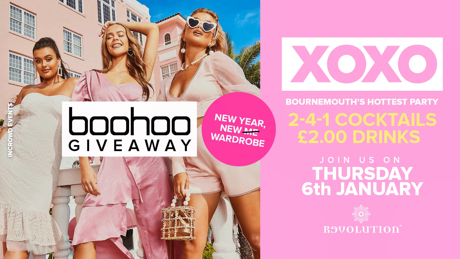 XOXO • New Year, New Wardrobe • £2.00 Drinks • Revolution