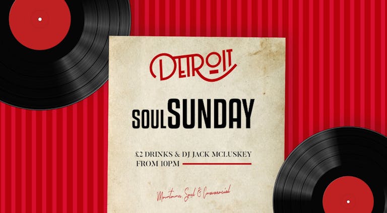 Soul Sundays at Detroit