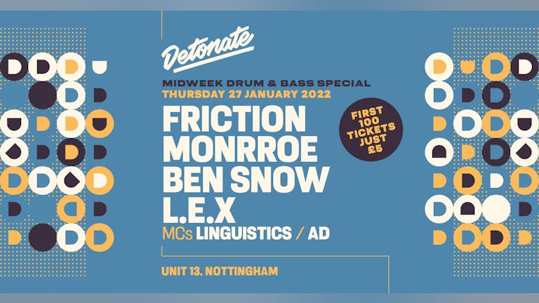 Detonate Midweek Drum & Bass Special - Friction, Monrroe, Ben Snow + More