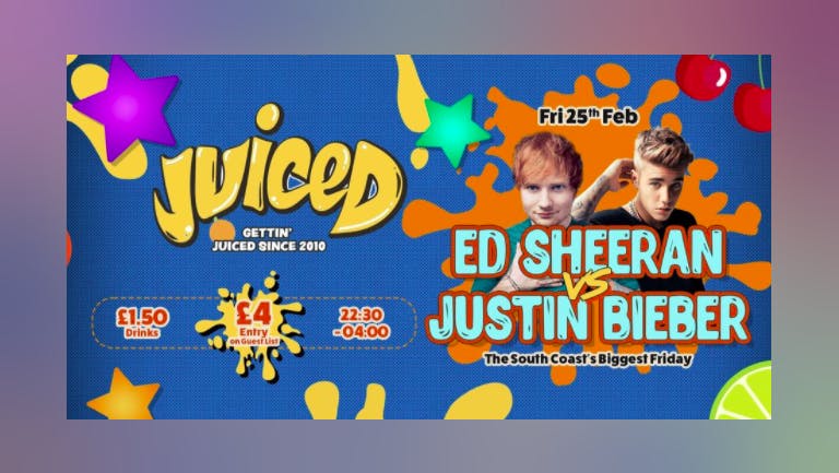 Juiced Presents - Ed Sheeran VS Justin Bieber