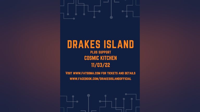 Cosmic Sessions  //  presents DRAKES ISAND