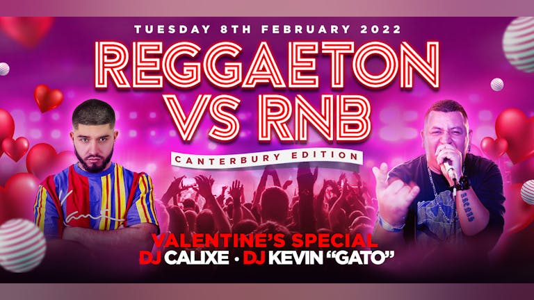 Reggaeton VS RnB - Valentine's Edition Canterbury