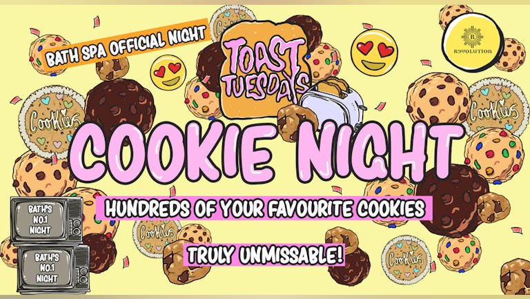 Toast Tuesdays Cookie Night - The Cookie Special - £1 Tickets On Sale! 