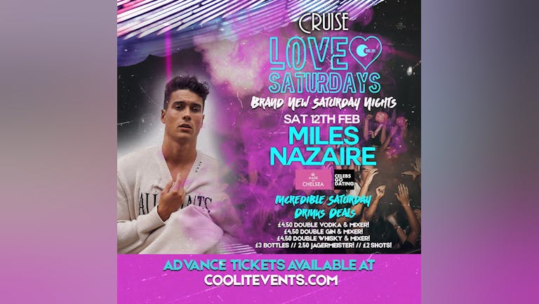 LOVE Saturdays : Miles Nazaire (Celebs Go Dating / Made In Chelsea)