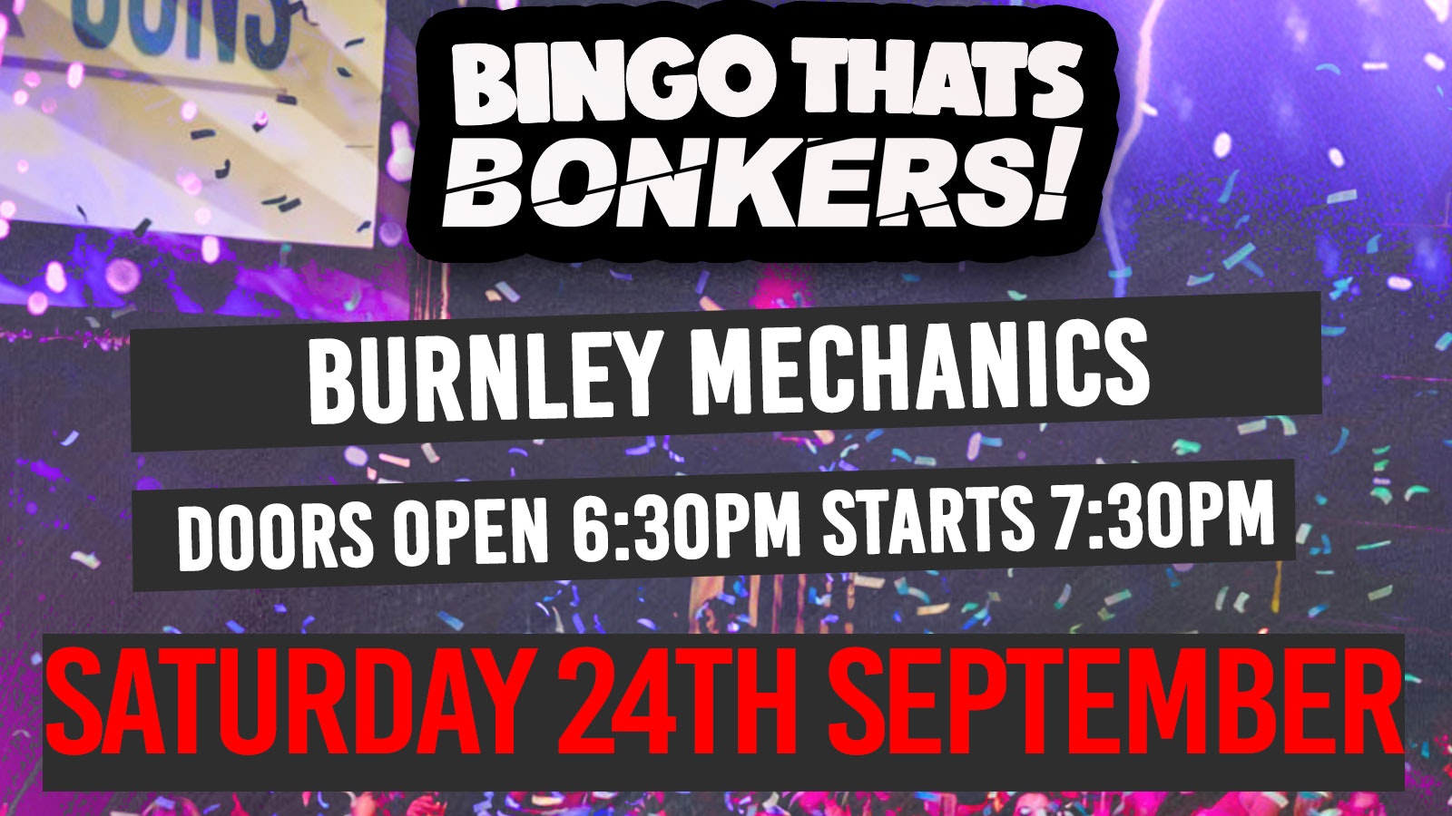 Bingo Thats Bonkers – Burnley Mechanics