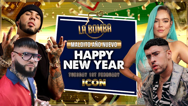 LA BOMBA /  Maldito Año Nuevo / Happy New Year  [LAST 50 TICKETS]