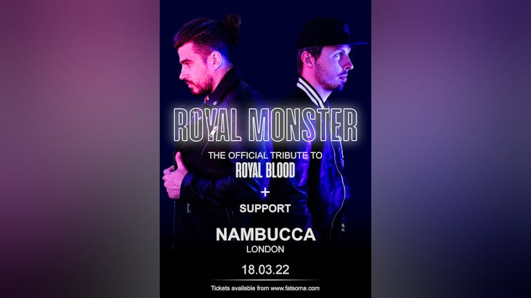 ROYAL MONSTER - The Official Tribute to ROYAL BLOOD + Support 