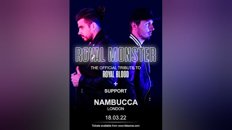 ROYAL MONSTER - The Official Tribute to ROYAL BLOOD + Support 