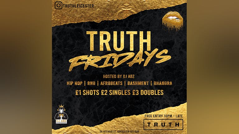 Truth Fridays (GUESTLIST SOLD OUT!) 