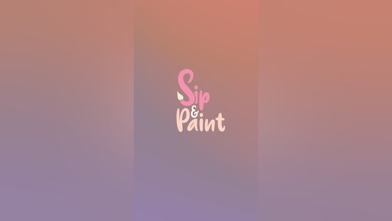 The Sip & Paint 