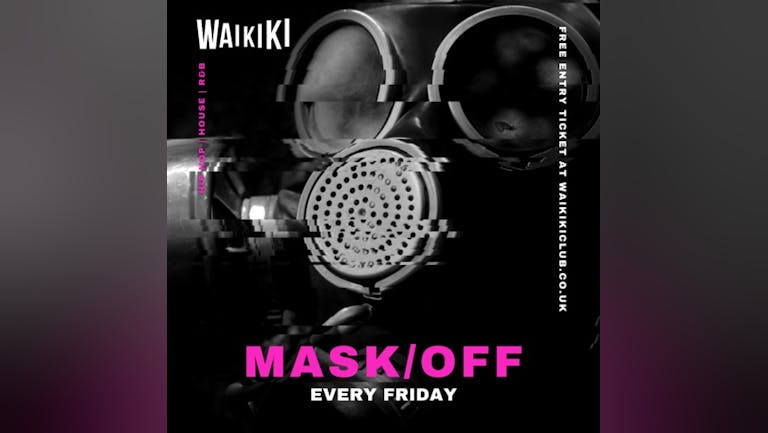 Mask Off Pay Day Party 28th January @Waikiki