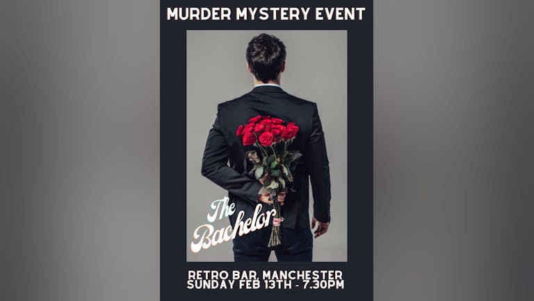 The Bachelor Murder Mystery Experience