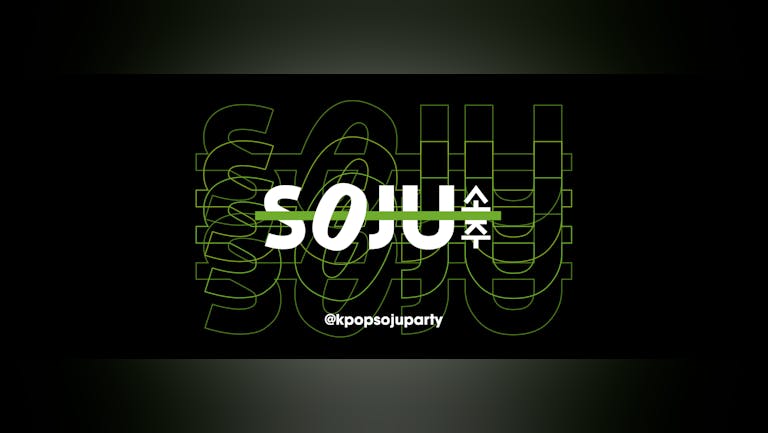 Cambridge's ONLY Soju Kpop Party - Lunar New Year Special - 10 Feb 2022