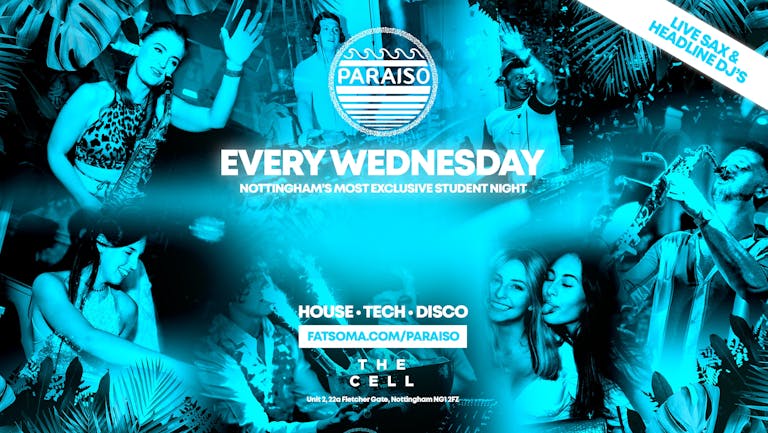 PARAISO - 02/02/22 - EVERY WEDNESDAY (90% SOLD OUT)