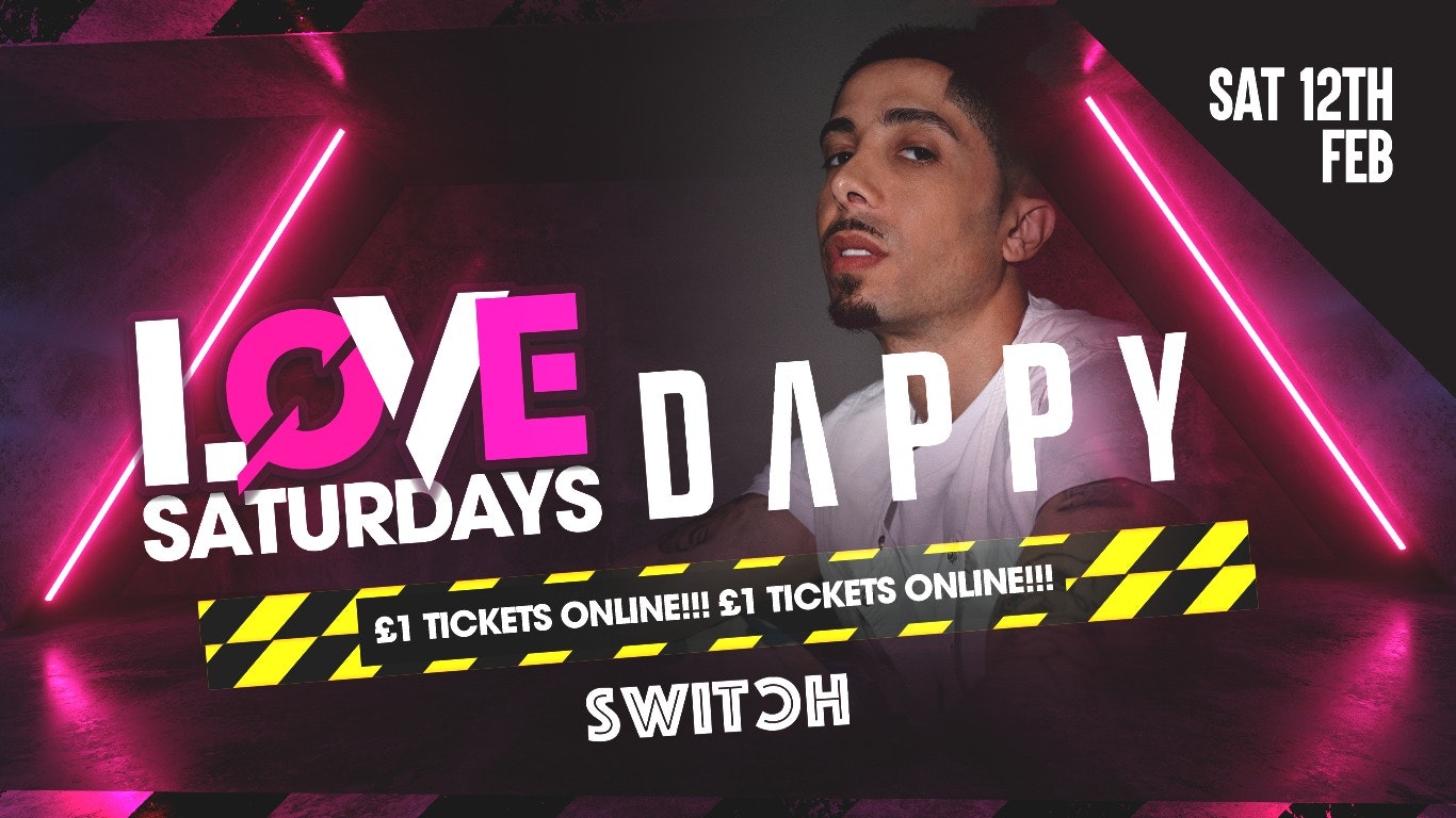LOVE SATURDAYS – DAPPY LIVE ON STAGE