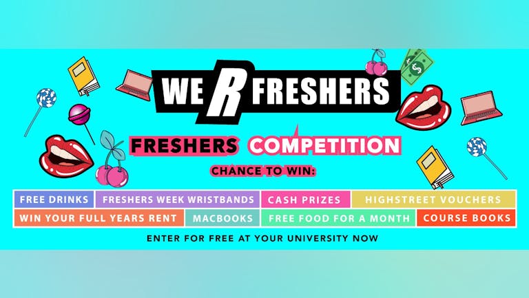 UCLAN - We R Freshers Competition 2022 - Enter Now!