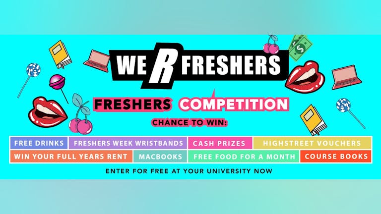 Exeter - We R Freshers Competition 2022 - Enter Now!