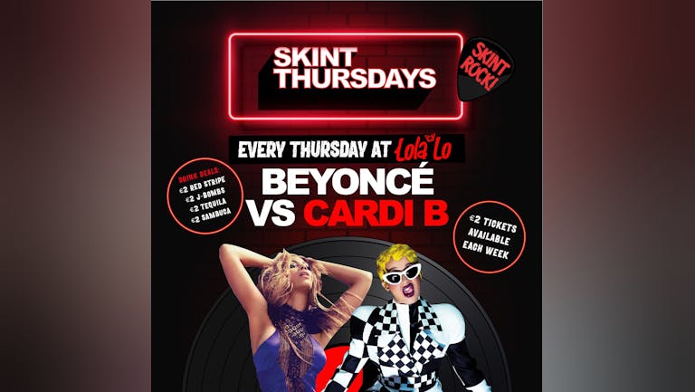Skint Thursday - Beyoncé Vs Cardi B