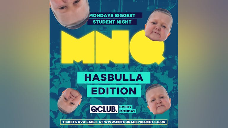 MNQ -  Hasbulla Edition 