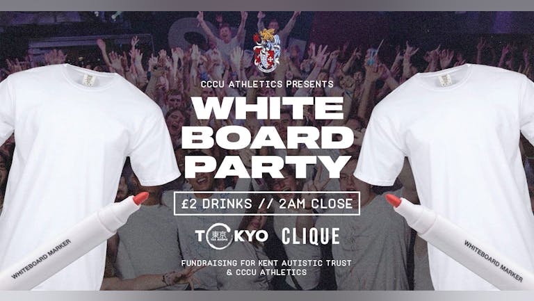 🖊️ White Board Party 🖊️ | In association with CCCU Athletics