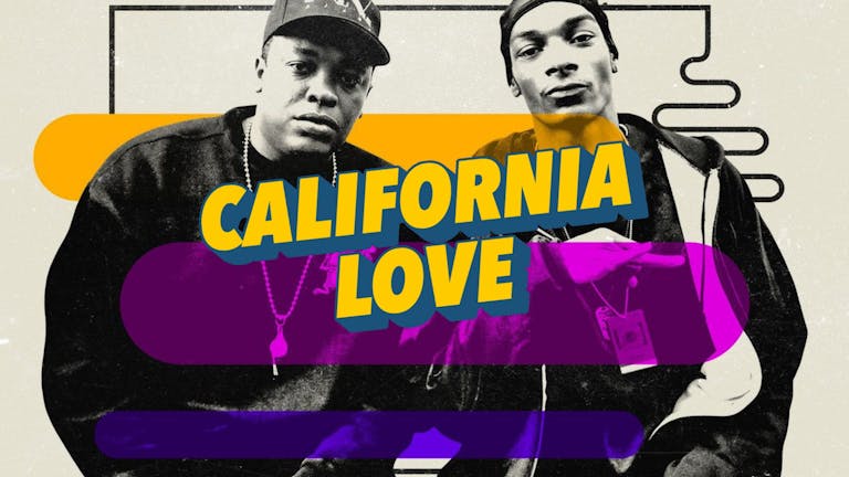 California Love (90s/00s Hip Hop and R&B) Leeds